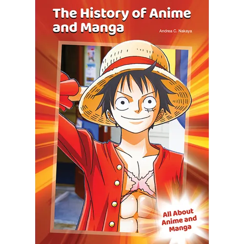 The History of Anime and Manga - Hardcover