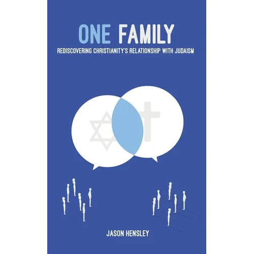 One Family: Rediscovering Christianity's Relationship with Judaism - Paperback