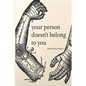 Your Person Doesn't Belong To You - Paperback