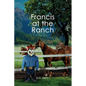 Francis at the Ranch - Paperback