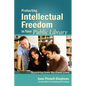 Protecting Intellectual Freedom in Your Public Library - Paperback