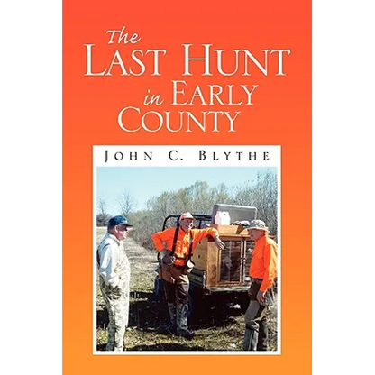The Last Hunt in Early County - Paperback