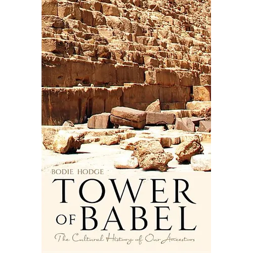 Tower of Babel: The Cultural History of Our Ancestors - Paperback