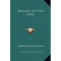Miracles Of Our Lord - Hardcover