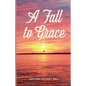 A Fall to Grace - Paperback