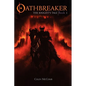 Oathbreaker, Book 1: The Knight's Tale - Paperback