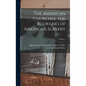 The American Churches, the Bulwarks of American Slavery; Volume 1 - Hardcover