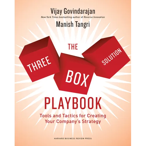 The Three-Box Solution Playbook: Tools and Tactics for Creating Your Company's Strategy - Paperback