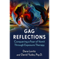Gag Reflections: Conquering a Fear of Vomit Through Exposure Therapy - Paperback