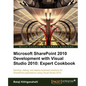 Microsoft Sharepoint 2010 Development with Visual Studio 2010 Expert Cookbook - Paperback