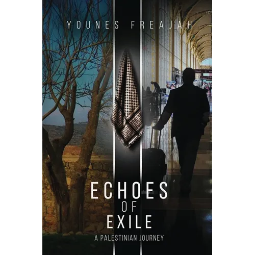 Echoes of Exile: A Palestinian Journey - Paperback