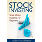 Stock Investing: Stock Market Investing For Beginners - Paperback