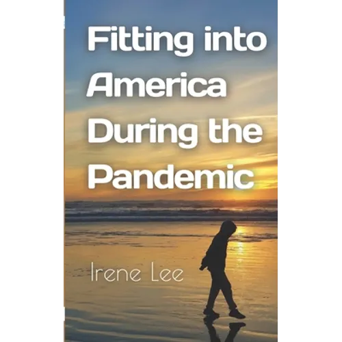 Fitting into America During the Pandemic - Paperback