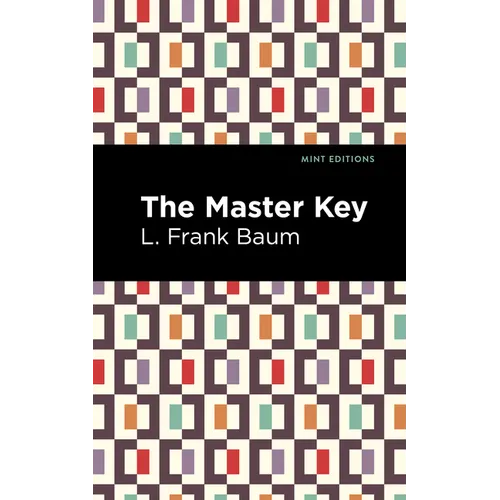 The Master Key: An Electric Fairy Tale - Hardcover