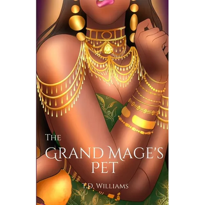 The Grand Mage's Pet: This is not a love story - Paperback