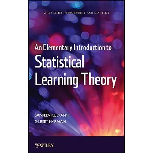 An Elementary Introduction to Statistical Learning Theory - Hardcover