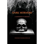 Dark Murmurs: A Compendium of Curiosities - Paperback