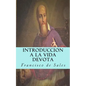 Introduccion a la vida devota - Paperback