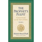 The Prophet's Pulpit: Commentaries on the State of Islam, Volume II - Hardcover