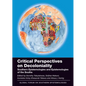 Critical Perspectives on Decoloniality: Southern Epistemologies and Epistemologies of the Souths - Paperback