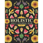 Holistic Adult Coloring Book: Inspired By The Most Popular Natural Remedies - Paperback