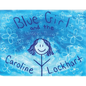 Blue Girl and the Unseen Thing - Paperback