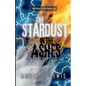 The Stardust in the Ashes - Paperback