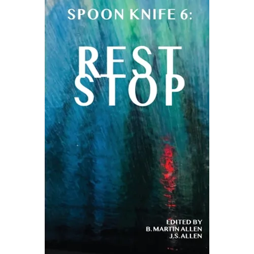 Spoon Knife 6: Rest Stop - Paperback