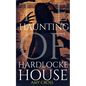 The Haunting of Hardlocke House - Paperback