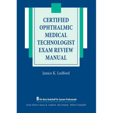 Certified Ophthalmic Medical Technologist Exam Review Manual - Paperback