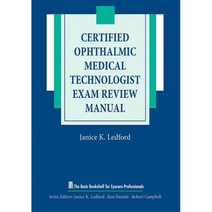 Certified Ophthalmic Medical Technologist Exam Review Manual - Paperback