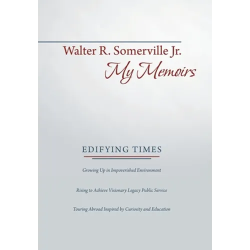 My Memoirs: Edifying Times - Hardcover