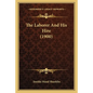 The Laborer And His Hire (1900) - Paperback
