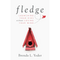 Fledge: Launching Your Kids Without Losing Your Mind - Hardcover