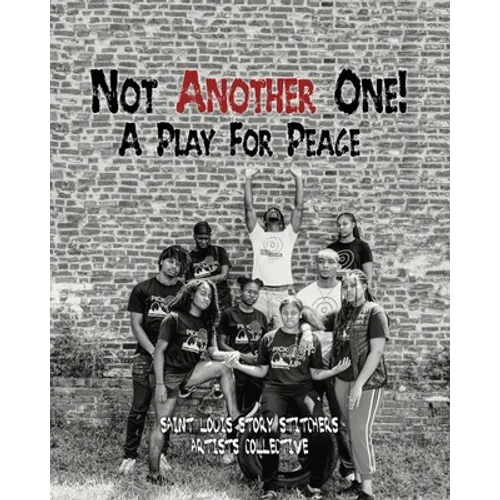 Not Another One!: A Play For Peace - Paperback