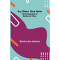 Lay Down Your Arms; The Autobiography of Martha von Tilling - Paperback