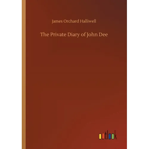 The Private Diary of John Dee - Paperback