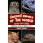 The Creepiest Animals of the World Book for Kids: Shocking photos and freaky facts about the spookiest animals on the planet! - Hardcover