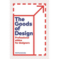 The Goods of Design: Professional Ethics for Designers - Paperback