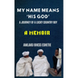 My Name Means His God: A Life Journey of a Lucky Country Boy - Paperback