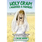 Holy Crap! I Married a Farmer! - Paperback