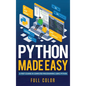 Python Made Easy: A First Course in Computer Programming using Python - Hardcover