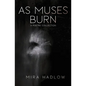 As Muses Burn - Paperback