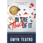 In the Thick of It: Mastering the Art of Leading from the Middle - Paperback