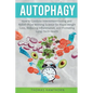 Autophagy: How to Combine Intermittent Fasting and Nobel-Prize Winning Science for Rapid Weight Loss, Reducing Inflammation, and Promoting Long-Term H - Paperback