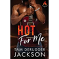 Hot For Me - Paperback