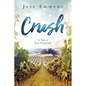 Crush: A Tale of Two Vineyards - Paperback