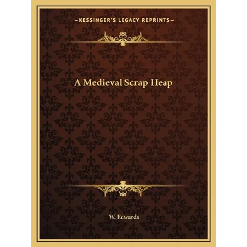 A Medieval Scrap Heap - Paperback