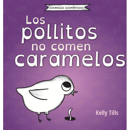 Los pollitos no comen caramelos - Hardcover
