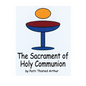 The Sacrament of Holy Communion - Paperback